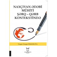 Naxçıvan Ədəbi Mühiti Şərq – Qərb Kontekstində