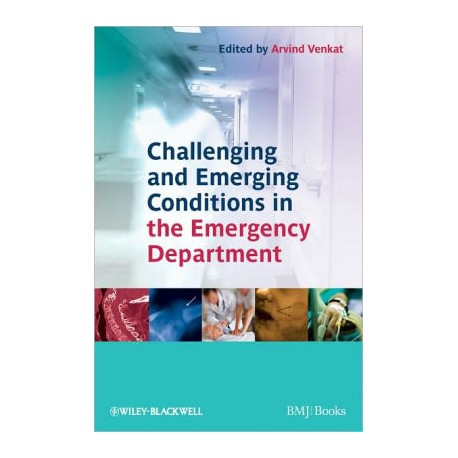 Challenging and Emerging Conditions in Emergency Medicine 