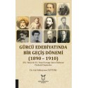 Gürcü Edebiyatında Bir Geçiş Dönemi (1890 – 1910)