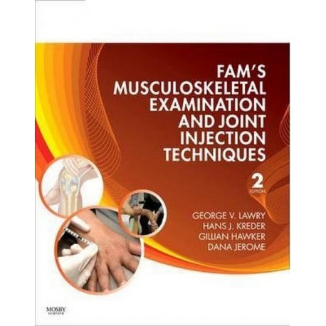 Fam's Musculoskeletal Examination and Joint Injection Techniques, 2nd Edition 