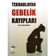 Tekrarlayan Gebelik Kayıpları