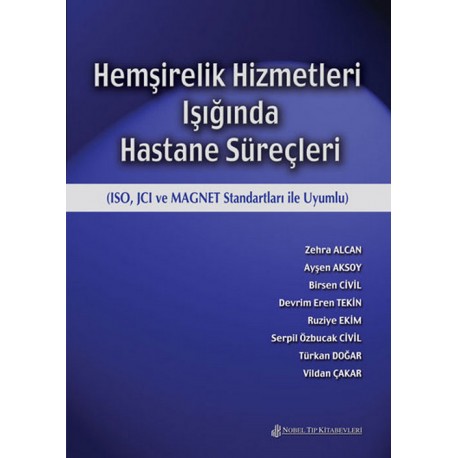 Hemşirelik Hizmetleri Işığında Hastane Süreçleri