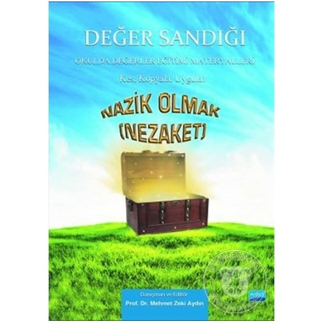 NAZİK OLMAK (Nezaket) Değer Sandığı 4 - Okulda Değerler Eğitimi Materyalleri