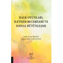 Halk Oyunları, İletişim Becerileri ve Sosyal Bütünleşme