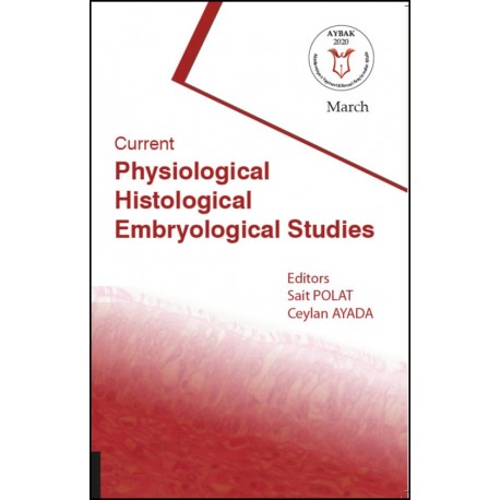 Current Physiological Histological Embryological Studies ( AYBAK 2020 Mart )