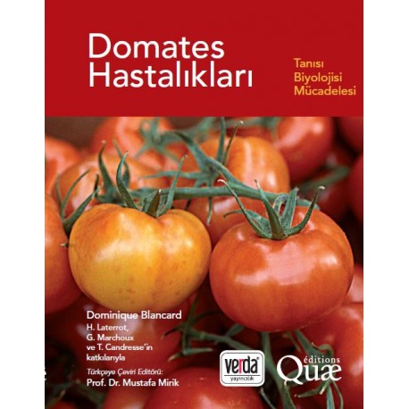 Domates Hastalıkları Tanısı Biyolojisi ve Mücadelesi 