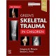 Green's Skeletal Trauma in Children, 6th Edition