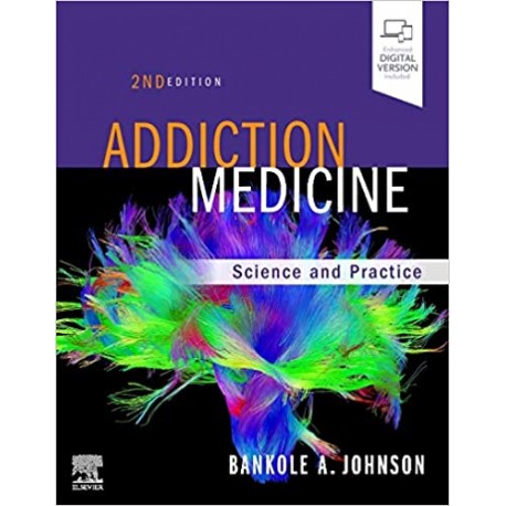 Addiction Medicine: Science and Practice 2nd Edition