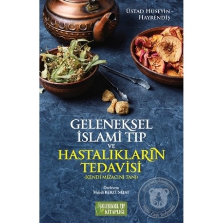 Geleneksel İslami Tıp ve Hastalıkların Tedavisi