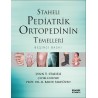 Staheli Pediatrik Ortopedinin Temelleri