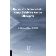 Üniversite Personelinin Konut Talebi ve Kentle Etkileşimi