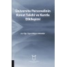 Üniversite Personelinin Konut Talebi ve Kentle Etkileşimi