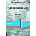 İnşaat Mühendisleri İçin Çözümlü Problemlerle Köprü Hidroliği