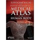 Topographical and Pathotopographical Medical Atlas of the Human Body