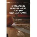 Sporda Temel Beceriler ve İçsel Konuşma (Self Talk) Tekniği