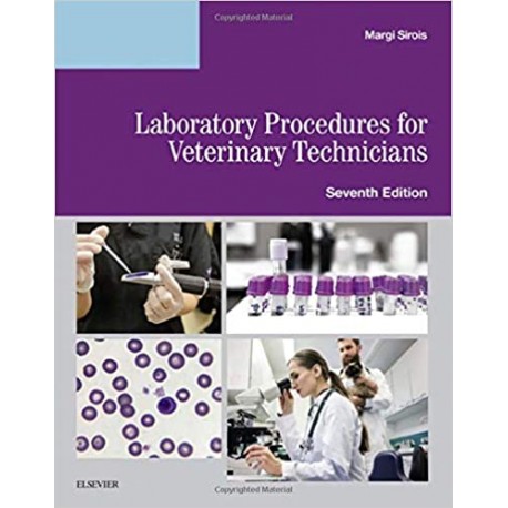 Laboratory Procedures for Veterinary Technicians, 7th Edition