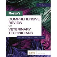 Mosby's Comprehensive Review for Veterinary Technicians, 5th Edition