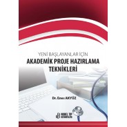 Yeni Başlayanlar için Akademik Proje Hazırlama Teknikleri