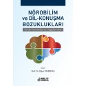 Nörobilim ve Dil-Konuşma Bozuklukları: Ortak Kavramlar ve Uygulamaları