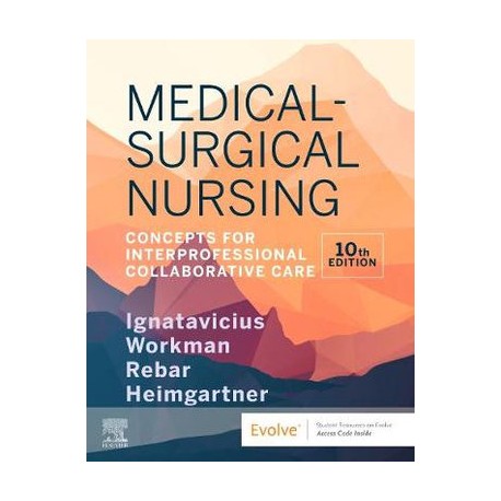 Medical-Surgical Nursing Concepts for Interprofessional Collaborative Care, 2-Volume Set 10th Edition 