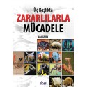 Üç Başlıkta Zararlılarla Mücadele