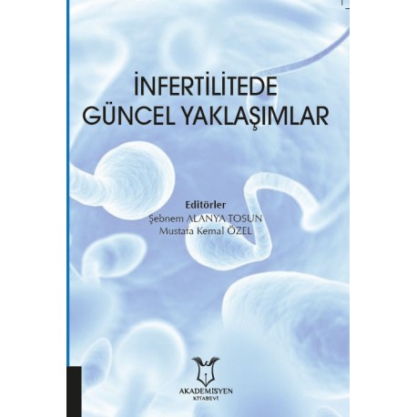 İnfertilitede Güncel Yaklaşımlar