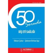 50 Soruda Diş Eti Sağlığı