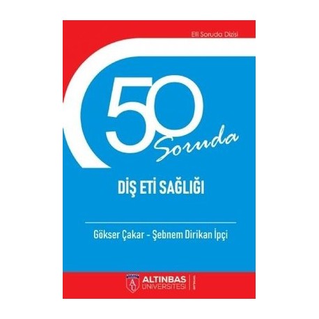 50 Soruda Diş Eti Sağlığı