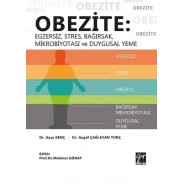 Obezite: Egzersiz, Stres, Bağırsak, Mikrobiyotası ve Duygusal Yeme