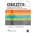 Obezite: Egzersiz, Stres, Bağırsak, Mikrobiyotası ve Duygusal Yeme