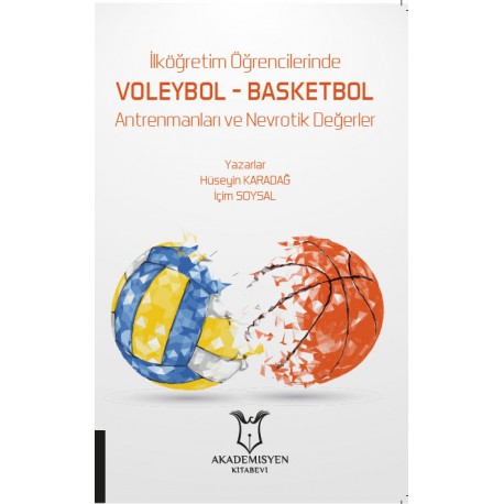 İlköğretim Öğrencilerinde Voleybol Basketbol Antrenmanları ve Nevrotik Değerler