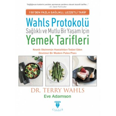 Wahls Protokolü: Sağlıklı ve Mutlu Bir Yaşam için Yemek Tarifleri
