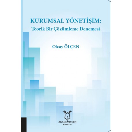 Kurumsal Yönetişim: Teorik Bir Çözümleme Denemesi