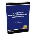 İş Kazası ve Meslek Hastalıkları Tespit Süreci