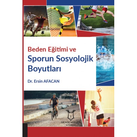 Beden Eğitimi Ve Sporun Sosyolojik Boyutları