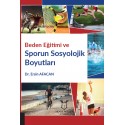 Beden Eğitimi Ve Sporun Sosyolojik Boyutları