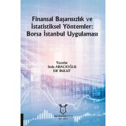 Finansal Başarısızlık ve İstatistiksel Yöntemler: Borsa İstanbul Uygulaması