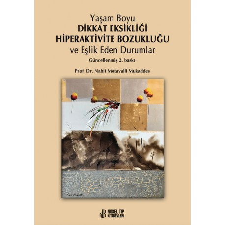 Yaşam Boyu Dikkat Eksikliği Hiperaktivite Bozukluğu ve Eşlik Eden Durumlar