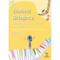 Ellerimiz Birleşince Çocuklar ve Gençler İçin Piyano Eşlikli Şarkılar