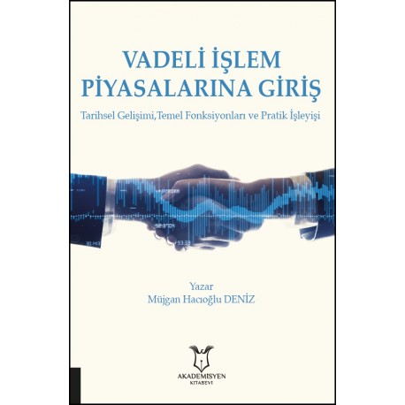 Vadeli İşlem Piyasalarına Giriş