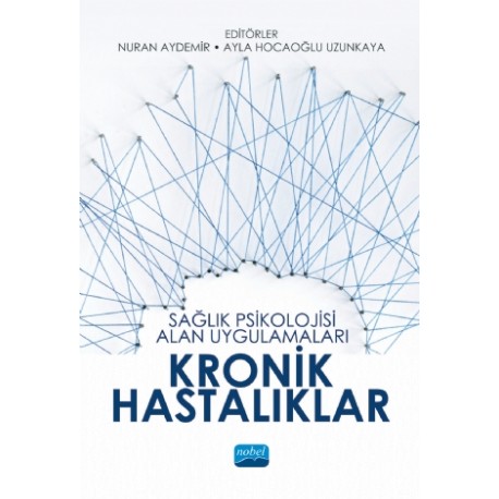 Sağlık Psikolojisi Alan Uygulamaları: Kronik Hastalıklar