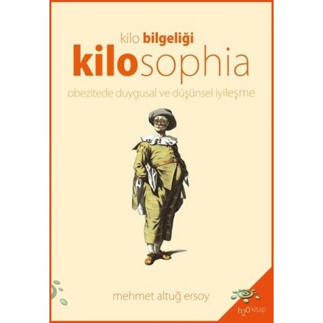 Kilo Bilgeliği Kilosophia: Obezitede Duygusal ve Düşünsel İyileşme