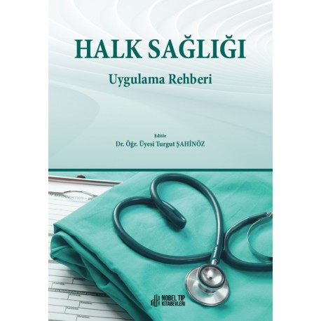 Halk Sağlığı Uygulama Kitabı (Hemşirelik Bölümleri için)