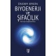 Biyoenerji ve Şifacılık