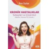 Kronik Hastalıklar Sebepleri ve Çözümleri