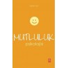 MUTLULUK PSİKOLOJİSİ 