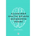 Alzheimer Hastalarında Egzersizin Önemi