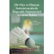 Elit Olan ve Olmayan Badmintoncularda Yorgunluk Parametreleri ve Laktat İlişkisi