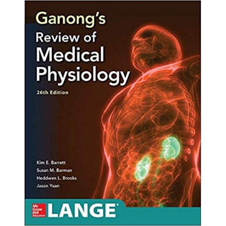 Ganong's Review of Medical Physiology, 26th Edition
