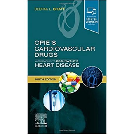 Opie's Cardiovascular Drugs: A Companion to Braunwald's Heart Disease, 9th Edition